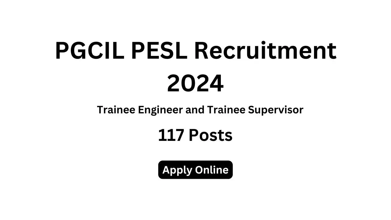 PGCIL PESL Recruitment 2024